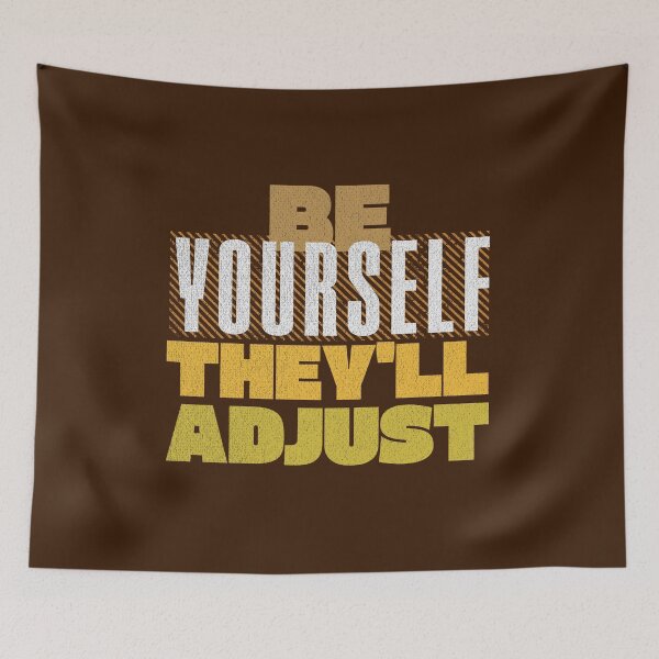 Item preview, Brown Sarcastic Phrase Self Be Yourself They'll Adjust  designed and sold by TackyTime.