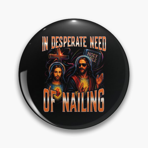Item preview, In Desperate Need Of Nailing Holy Bible Jesus Meme Women Men designed and sold by PaulTSchafer.