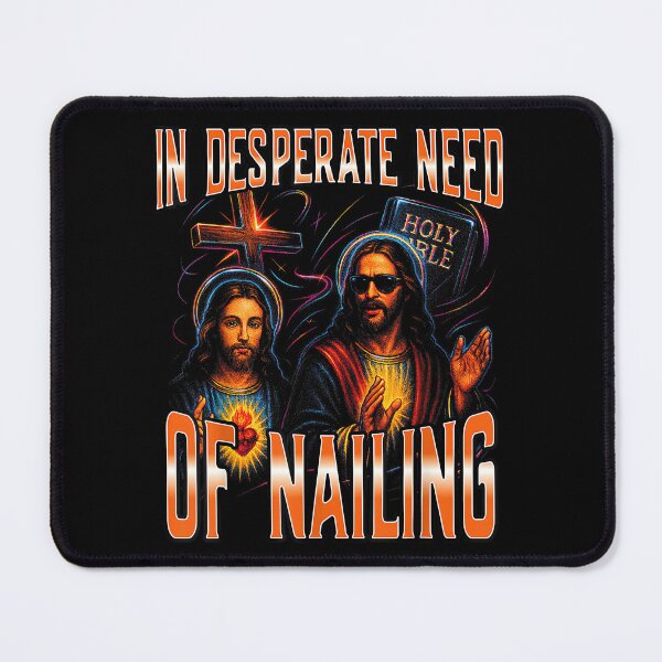 Item preview, In Desperate Need Of Nailing Holy Bible Jesus Meme Women Men designed and sold by PaulTSchafer.