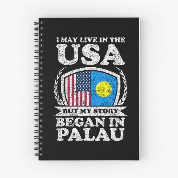 Item preview, I May Live In USA But My Story Began In Palau  designed and sold by GabbyKash.