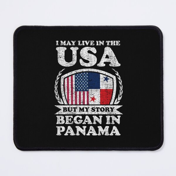 Item preview, I May Live In USA But My Story Began In Panama designed and sold by GabbyKash.
