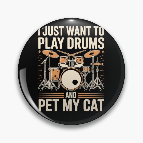 Item preview, I just want to play drums and pet my cat designed and sold by jkrphoto.