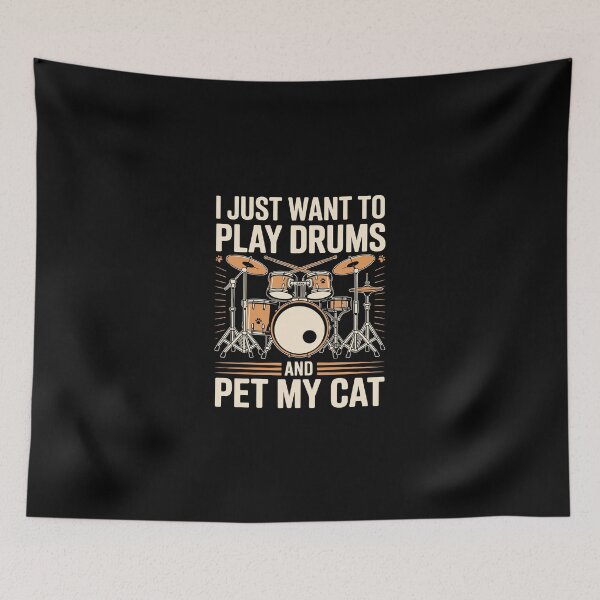 Item preview, I just want to play drums and pet my cat designed and sold by jkrphoto.