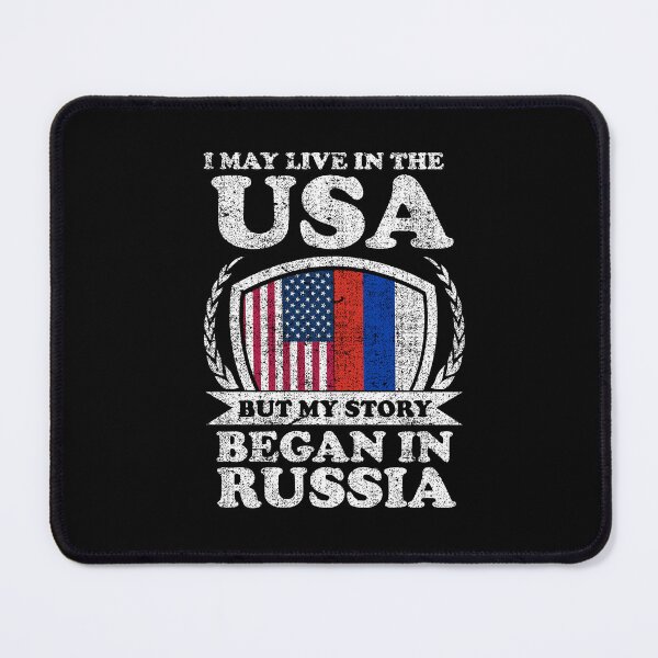 Item preview, I May Live In USA But My Story Began In Russia designed and sold by GabbyKash.