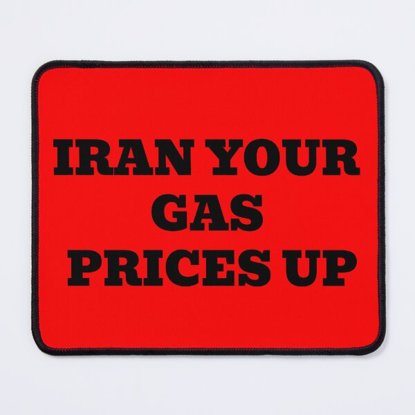 Item preview, IRAN YOUR GAS PRICES UP designed and sold by WakeNBake-Tees.