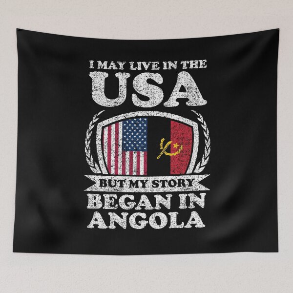 Item preview, I May Live In USA But My Story Began In Angola designed and sold by GabbyKash.