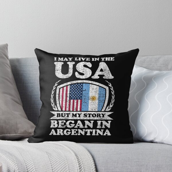 Item preview, I May Live In USA But My Story Began In Argentina designed and sold by GabbyKash.