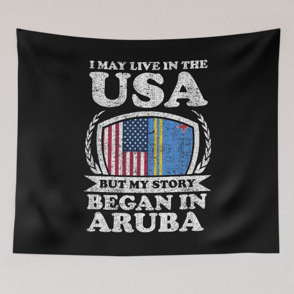 Item preview, I May Live In USA But My Story Began In Aruba designed and sold by GabbyKash.