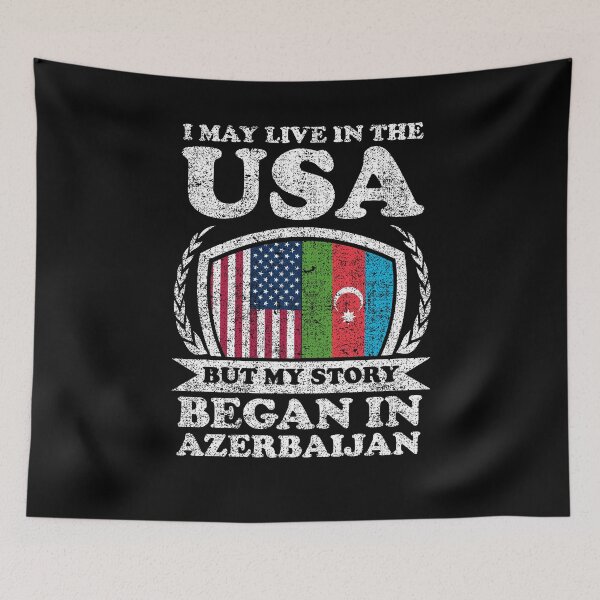 Item preview, I May Live In USA But My Story Began In Azerbaijan  designed and sold by GabbyKash.