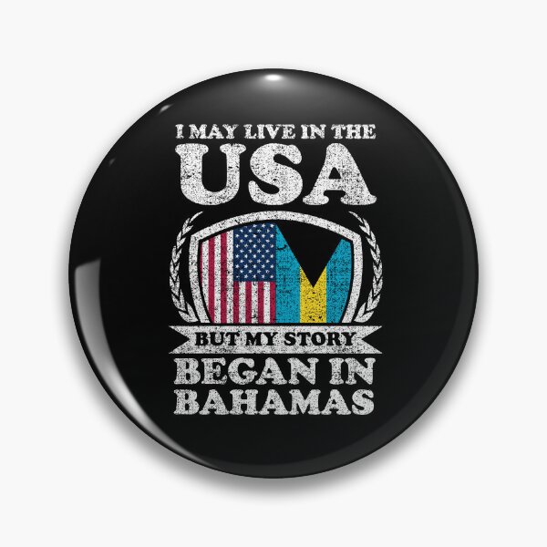 Item preview, I May Live In USA But My Story Began In Bahamas designed and sold by GabbyKash.