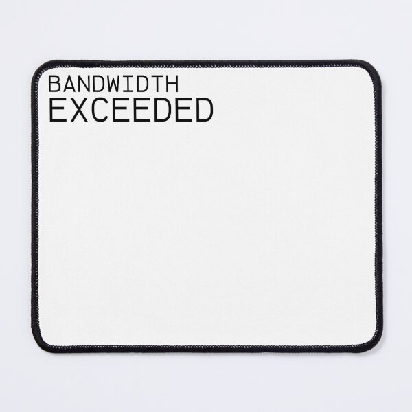 Item preview, System Overload: Bandwidth Exceeded designed and sold by PureTypeStudio.