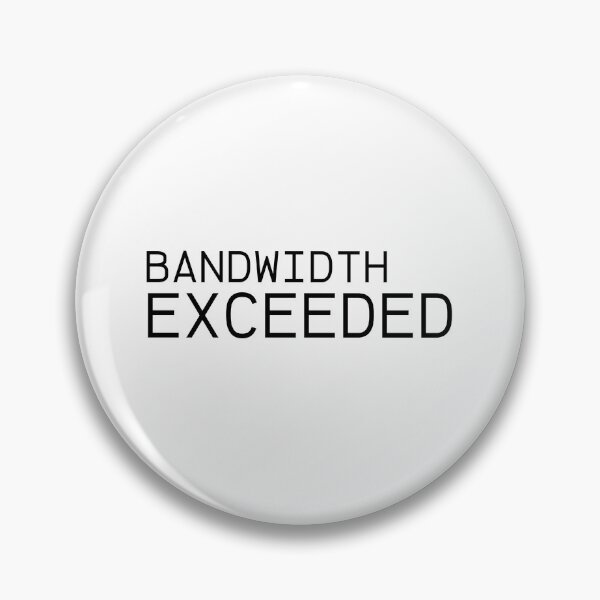 Item preview, System Overload: Bandwidth Exceeded designed and sold by PureTypeStudio.