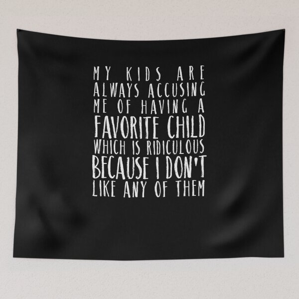 Item preview, Funny Favorite Child Don't Like Any Family Mom Dad T-Shirt designed and sold by LookTwice.