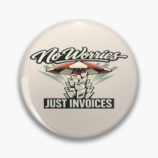 Item preview, No Worries Just Invoices Funny Australian Office Humor Shirt designed and sold by POD DYNASTY.