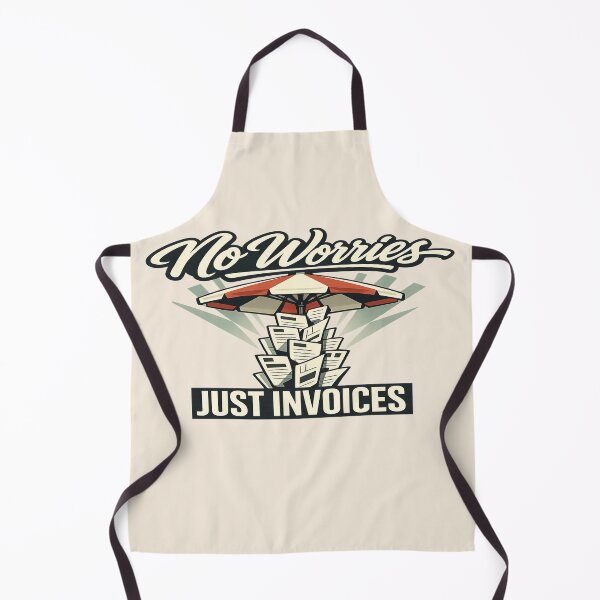 Item preview, No Worries Just Invoices Funny Australian Office Humor Shirt designed and sold by POD DYNASTY | Original Print On Demand T-Shirt Graphics.