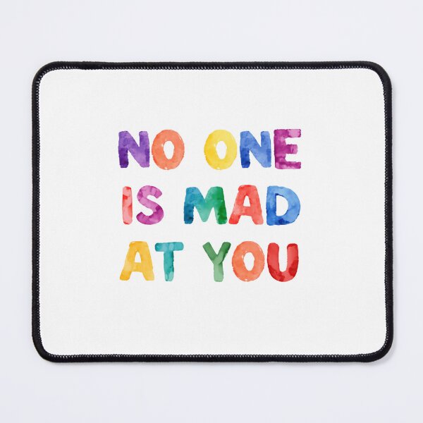 Item preview, No One Is Mad At You Self Care Mental Health Support designed and sold by SkeletonsDanger.