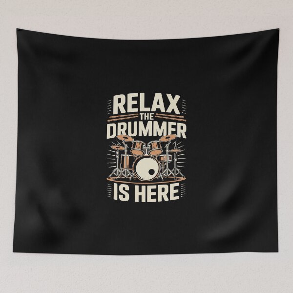 Item preview, RELAX THE DRUMMER IS HERE designed and sold by jkrphoto.
