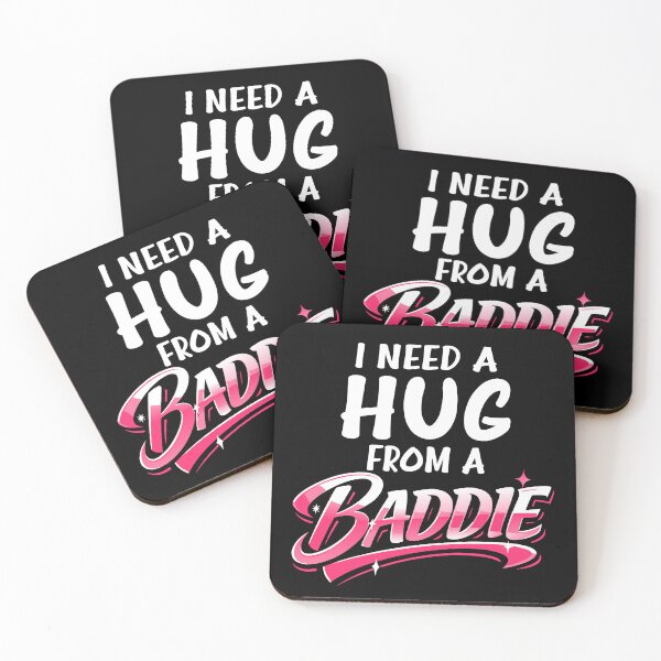 Item preview, I Need A Hug from A Baddie Funny Saying Quote designed and sold by Colorfulman.