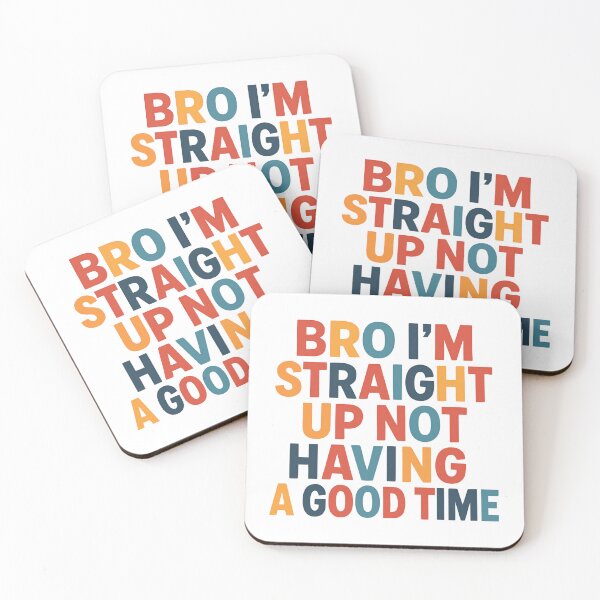 Item preview, Bro Im Straight Up Not Having A Good Time Vintage Meme Humor designed and sold by SkeletonsDanger.