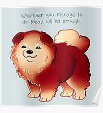 "Whatever You Manage to Do" Pup Poster