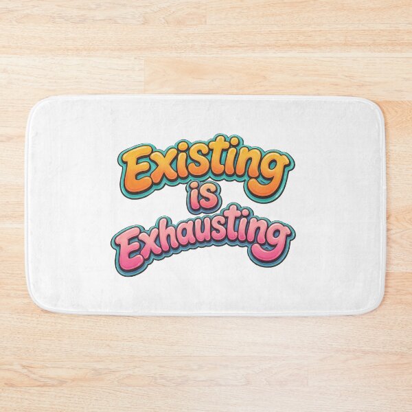 Item preview, Existing is Exhausting designed and sold by twenett.