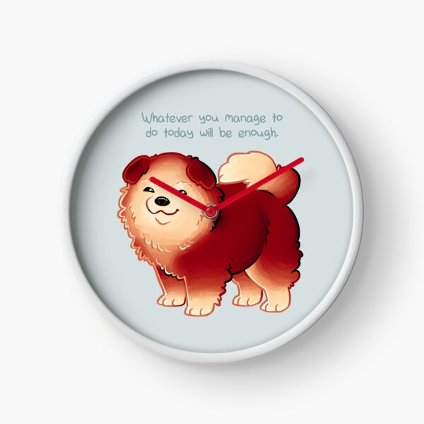 "Whatever You Manage to Do" Pup Clock