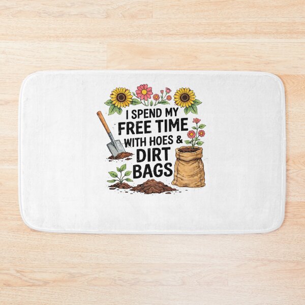 Item preview, I Spend My Free Time With Hoes And Dirt Bags Gardening Pun designed and sold by KAWKAW-DRHM.