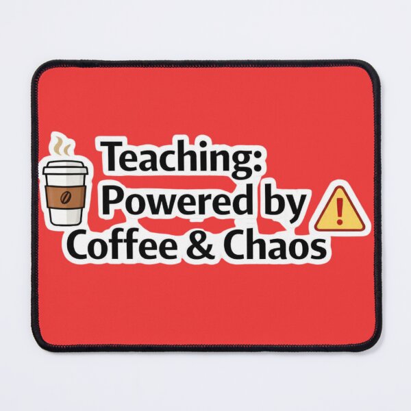 Item preview, Teaching Powered by Coffee and Chaos – Funny Teacher Quote Design designed and sold by jerskie_12tribes.