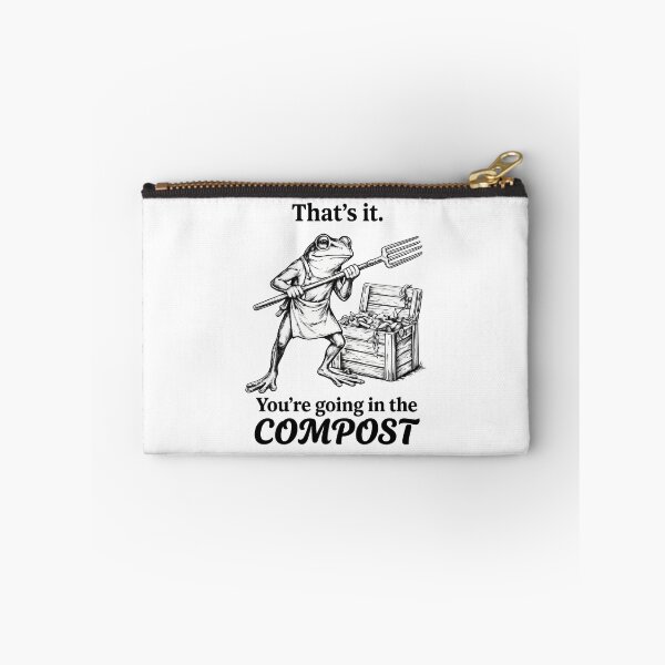 Item preview, That's It You're Going in The Compost Frog Garden Cottagecore designed and sold by KAWKAW-DRHM.