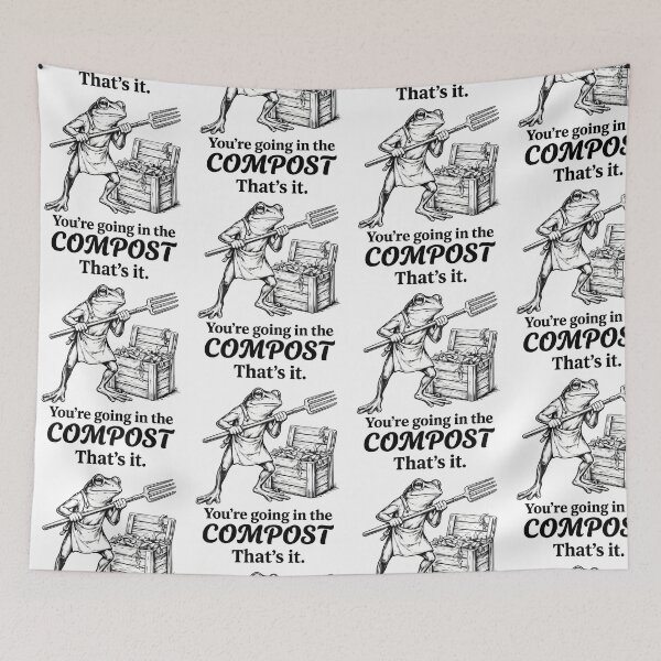 Item preview, That's It You're Going in The Compost Frog Garden Cottagecore designed and sold by KAWKAW-DRHM.