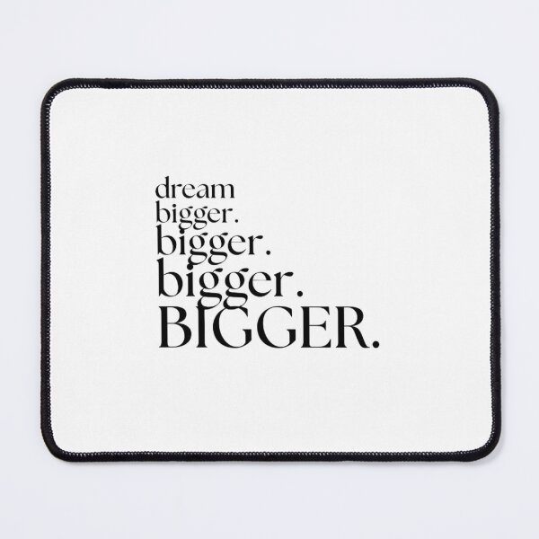 Item preview, dream bigger designed and sold by indie cottage.