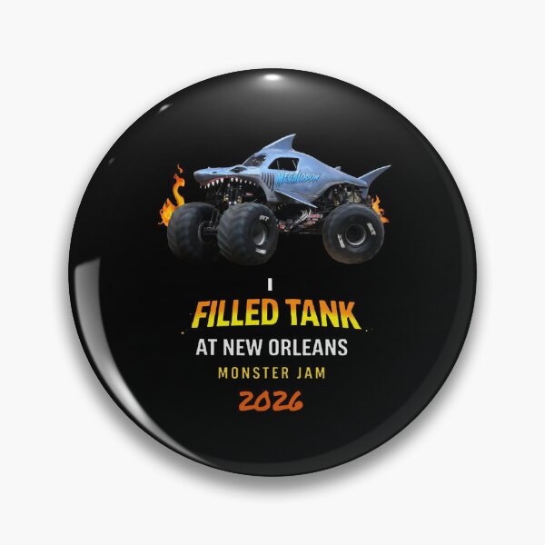 Item preview, I Filled Tank At New Orleans Monster Jam 2026 Megalodon Season designed and sold by najaks.