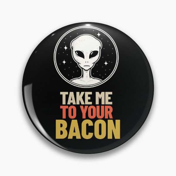 Item preview, Take Me To Your Bacon -- alien humor designed and sold by The Sporty Nerd.
