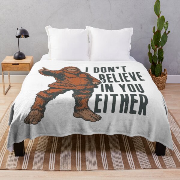 Item preview, Funny Bigfoot Quote T-Shirt – “I Don’t Believe in You Either" designed and sold by SidTastic .