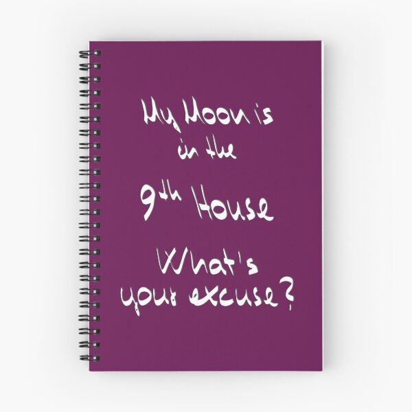 Item preview, My Moon is in the 9th House What's your excuse? ;) designed and sold by Myriel-Myriel.