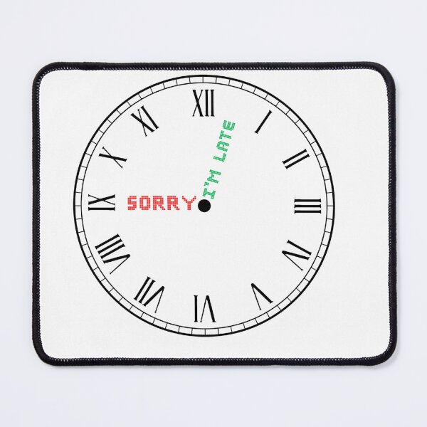 Item preview, Sorry I'm Late designed and sold by Logic to Canvas.