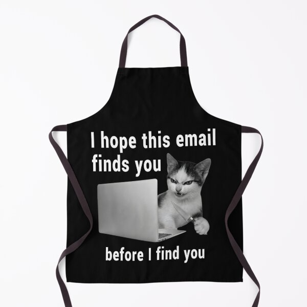 Item preview, Funny Email Threat Cat Meme designed and sold by SidTastic .
