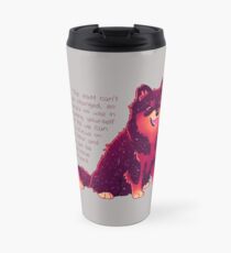 "The Past Can't Be Changed" Galaxy Pup Travel Mug