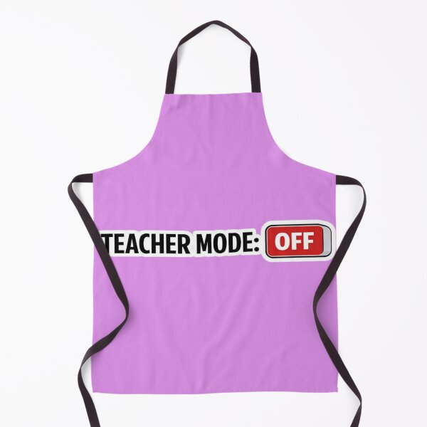 Item preview, Teacher Mode: OFF Funny Teacher Humor Design designed and sold by jerskie_12tribes.