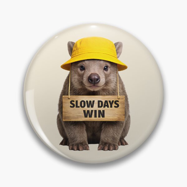 Item preview, Slow Days Win Wombat Quote Sticker designed and sold by EimSol.