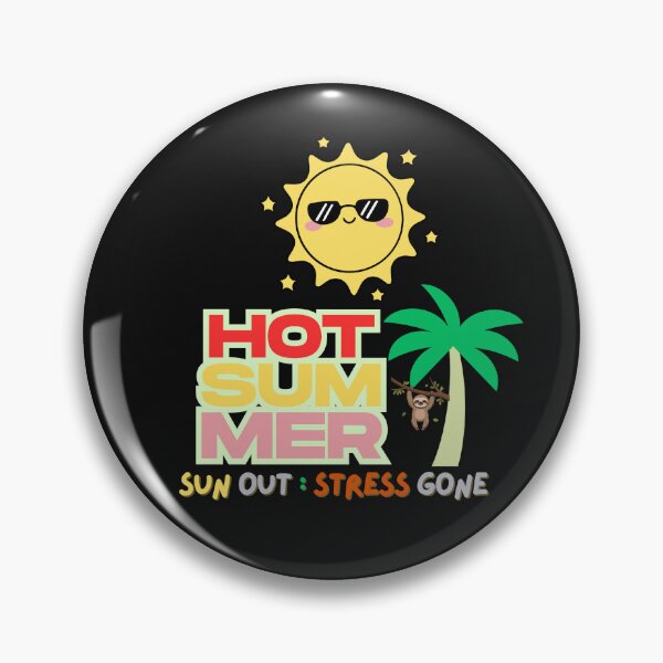Item preview, Hot summer sun out : stress gone designed and sold by 66Solar.