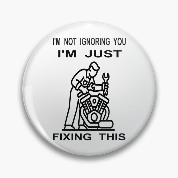 Item preview, I’m Not Ignoring You I’m Just Fixing This - Funny Mechanic Art designed and sold by The Bold Line Studio.