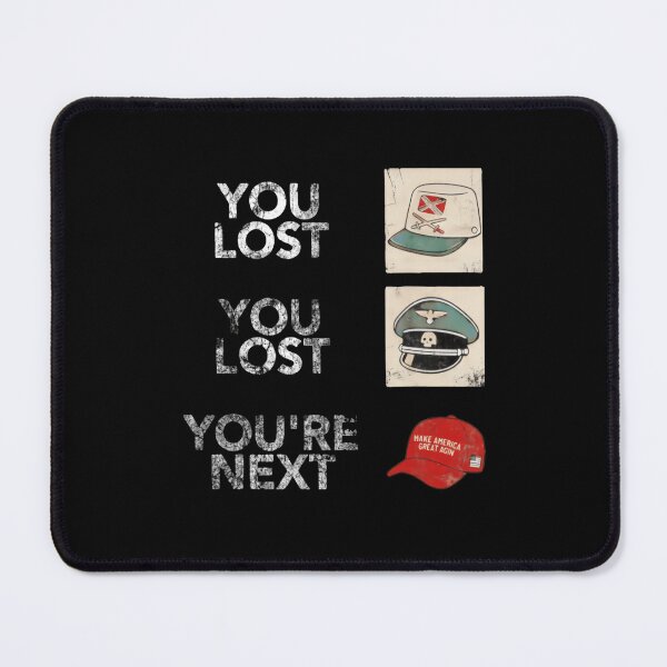 Item preview, You Lost You Lost You’re Next Political Protest Statement designed and sold by SkeletonsDanger.