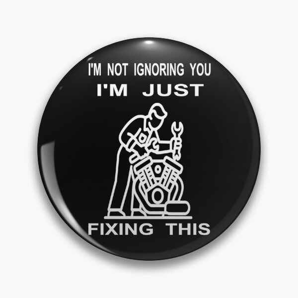 Item preview, I’m Not Ignoring You I’m Just Fixing This - Funny Mechanic Art designed and sold by The Bold Line Studio.