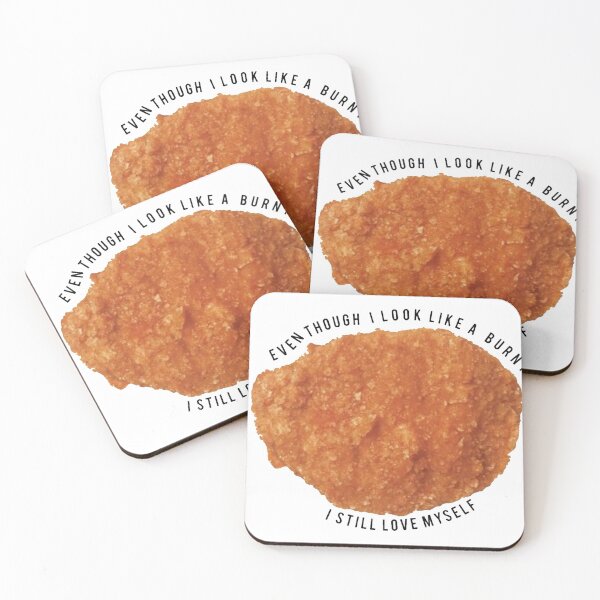 Item preview, Even Though I Look Like a Burnt Chicken Nugget designed and sold by MB Designs.