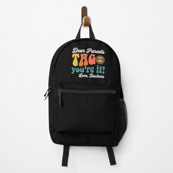 Item preview, Dear Parents Tag You're It Love Teachers Last Day of School designed and sold by clothesy7.
