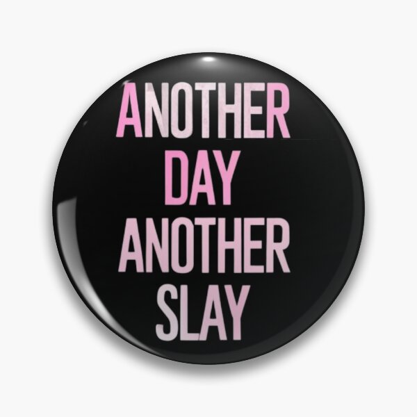 Item preview, Another day another slay  designed and sold by MatthewViews.