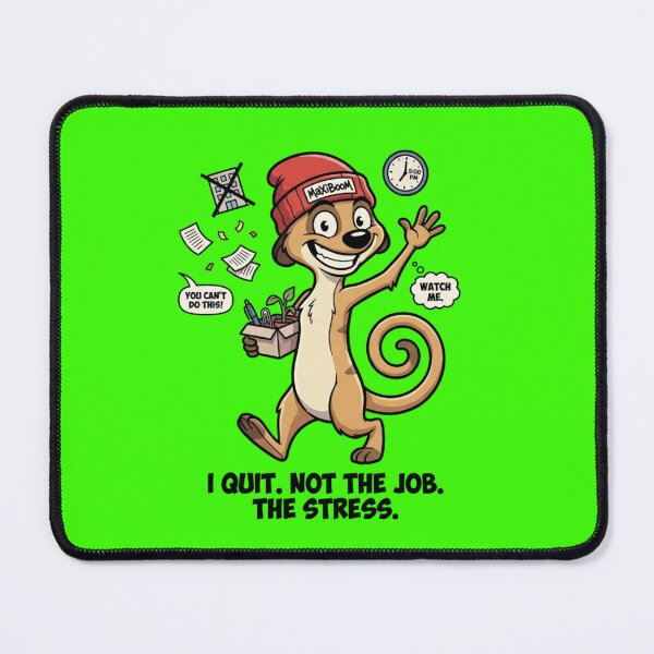 Item preview, MaXiBoOM: I Quit The Stress - 90s Retro Cartoon Meerkat designed and sold by mAXiBoOM.