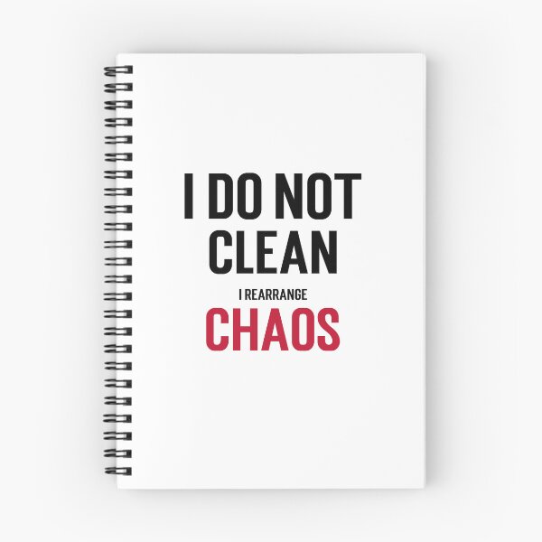Item preview, I do not clean; I rearrange chaos. designed and sold by GlimmerAura.