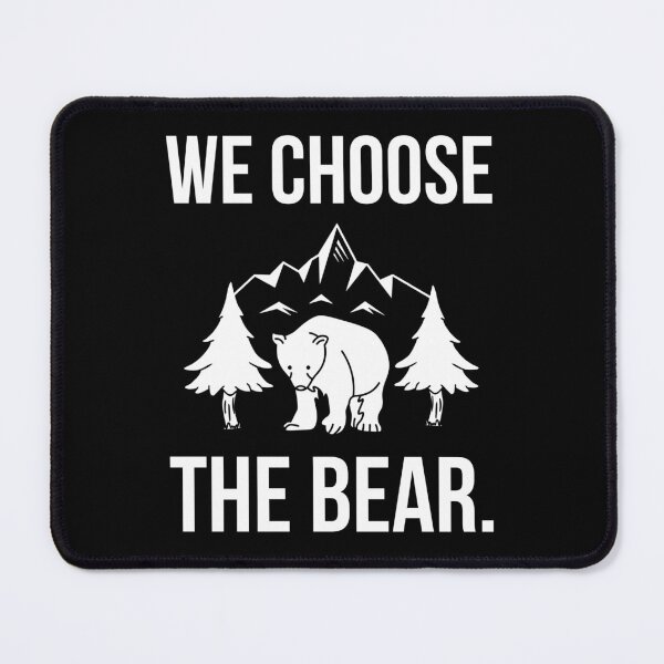 Item preview, We choose the bear.  designed and sold by Rachel the Artist .